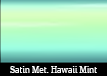 APA - Satin Metallic Hawaii Mint
